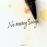 Shadow - No Mercy Surge