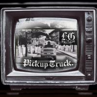 Lucas - Pickup Truck. (Explicit)