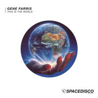 Gene Farris - This Is The World