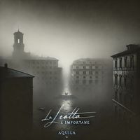 Aquila - La Lealtà È Importante