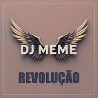 DJ Meme - Revolução