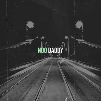 daddy - Noo (Explicit)