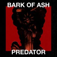 Bark of Ash - Predator