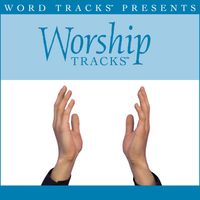 Worship Tracks - I Could Sing of Your Love Forever