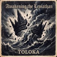 TOLOKA - Awakening the Leviathan
