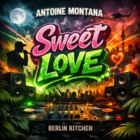 Antoine Montana - Sweet Love