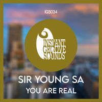 Sir Young SA - You Are Real