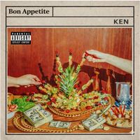 KEN - Bon Apetite (Explicit)