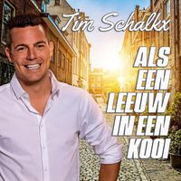 Tim Schalkx - Als een Leeuw in een Kooi