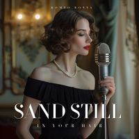 Romeo Bossa - Sand Still in Your Hair