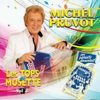 Michel Pruvot - LES TOPS DU MUSETTE VOLUME 3