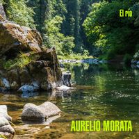 Aurelio Morata - El Río