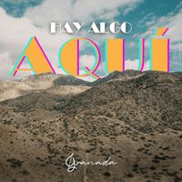 Granada - Hay Algo Aquí