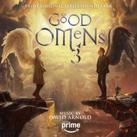 David Arnold - Good Omens 3 (Prime Original Series Soundtrack)