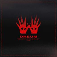 DREUM - Relentless Impact