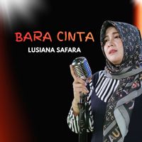 Lusiana Safara - BARA CINTA (Dangdut)