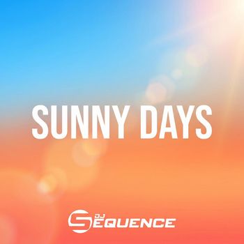 Dj Sequence - Sunny Days (Radio Edit)