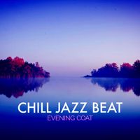 Evening Coat - Chill Jazz Beat