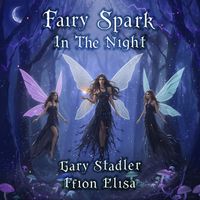 Gary Stadler, Ffion Elisa - Fairy Spark in the Night