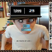 iamsyd333 - Turning 25 (Explicit)