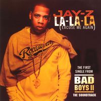JAŸ-Z - La-La-La (Excuse Me Again) (Explicit)