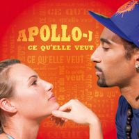 Apollo J - Ce qu'elle veut