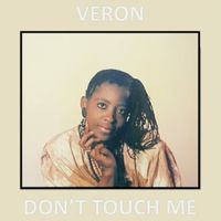 Veron - Don't Touch Me