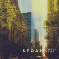 Seoan - City of Glass