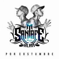Santa Fe Klan - Por Costumbre (Explicit)