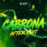 Eliot - Cabrona (CLUB MIX [Explicit])