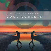 Miles Henbury - Cool Sunsets