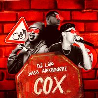 DJ Lalo - COX (Explicit)