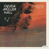 Rieko Okuda, Matthias Müller & Samuel Hall - ³√