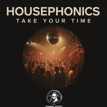 Housephonics - Take Your Time