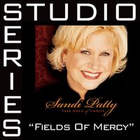 Sandi Patty - Fields of Mercy (Studio Series Perfomance Track)