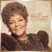 Shirley Caesar - Giving and Sharing - A Christmas Collection
