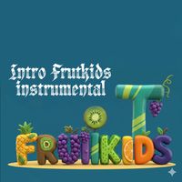 Frutkids - Intro Frutkids (Instrumental)