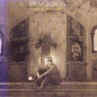 Bryan Duncan - Slow Revival