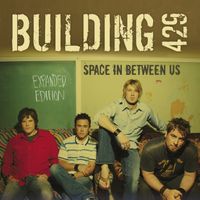 Building 429 - Space In Between Us (Expanded Edition)