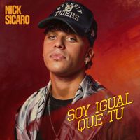 Nick Sicaro - Soy Igual Que Tú