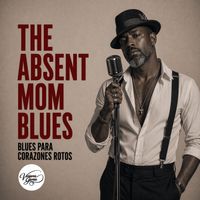 Viviana García - The absent Mom blues