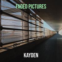 Kayden - Faded Pictures