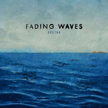 Arctra - Fading Waves