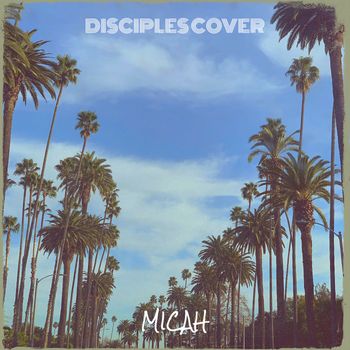 Micah - Disciples (Cover)