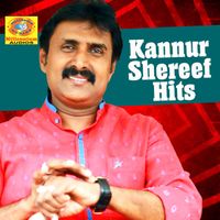 Kannur Shareef - Kannur Shereef Hits