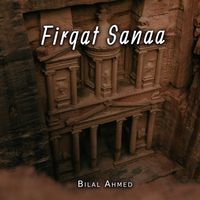 Bilal Ahmed - Firqat Sanaa