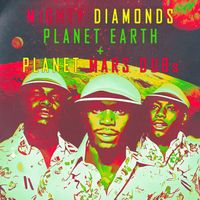 Mighty Diamonds - Planet Earth + Planet Mars Dubs