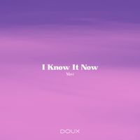 Mavi - I Know It Now