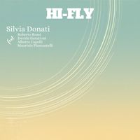 Silvia Donati - Hi-Fly (feat. Roberto Rossi, Davide Garattoni, Alberto Capelli & Maurizio Piancastelli)