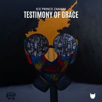 Ice Prince - Testimony of Grace